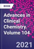 Advances in Clinical Chemistry. Volume 104- Product Image