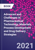 Advances and Challenges in Pharmaceutical Technology. Materials, Process Development and Drug Delivery Strategies- Product Image