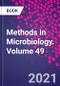 Methods in Microbiology. Volume 49 - Product Thumbnail Image