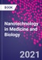 Nanotechnology in Medicine and Biology - Product Image