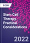 Stem Cell Therapy. Practical Considerations - Product Image