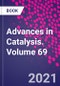 Advances in Catalysis. Volume 69 - Product Thumbnail Image