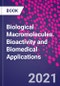 Biological Macromolecules. Bioactivity and Biomedical Applications - Product Thumbnail Image