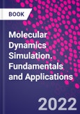 Molecular Dynamics Simulation. Fundamentals and Applications- Product Image