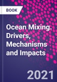 Ocean Mixing. Drivers, Mechanisms and Impacts- Product Image