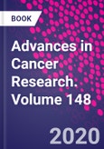 Advances in Cancer Research. Volume 148- Product Image