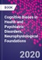 Cognitive Biases in Health and Psychiatric Disorders. Neurophysiological Foundations - Product Thumbnail Image