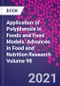 Application of Polyphenols in Foods and Food Models. Advances in Food and Nutrition Research Volume 98 - Product Thumbnail Image
