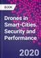 Drones in Smart-Cities. Security and Performance - Product Thumbnail Image