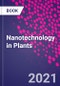 Nanotechnology in Plants - Product Thumbnail Image