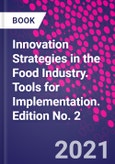 Innovation Strategies in the Food Industry. Tools for Implementation. Edition No. 2- Product Image