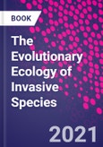 The Evolutionary Ecology of Invasive Species- Product Image