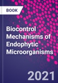 Biocontrol Mechanisms of Endophytic Microorganisms- Product Image