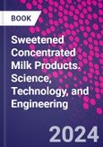 Sweetened Concentrated Milk Products. Science, Technology, and Engineering- Product Image