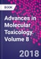 Advances in Molecular Toxicology. Volume 8 - Product Thumbnail Image