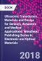 Ultrasonic Transducers. Materials and Design for Sensors, Actuators and Medical Applications. Woodhead Publishing Series in Electronic and Optical Materials - Product Thumbnail Image