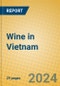 Wine in Vietnam - Product Thumbnail Image