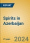 Spirits in Azerbaijan - Product Thumbnail Image