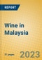 Wine in Malaysia - Product Thumbnail Image