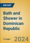 Bath and Shower in Dominican Republic - Product Thumbnail Image