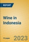Wine in Indonesia - Product Thumbnail Image