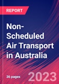 Non-Scheduled Air Transport in Australia - Industry Market Research Report- Product Image