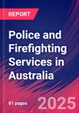 Police and Firefighting Services in Australia - Industry Market Research Report- Product Image