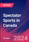 Spectator Sports in Canada - Industry Market Research Report - Product Image