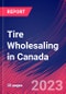 Tire Wholesaling in Canada - Industry Market Research Report - Product Thumbnail Image