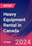 Heavy Equipment Rental in Canada - Industry Market Research Report- Product Image