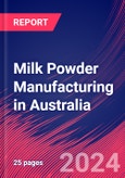 Milk Powder Manufacturing in Australia - Industry Market Research Report- Product Image