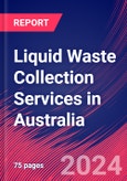 Liquid Waste Collection Services in Australia - Industry Market Research Report- Product Image