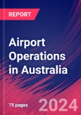 Airport Operations in Australia - Market Research Report (2014-2029)- Product Image