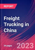 Freight Trucking in China - Industry Market Research Report- Product Image