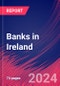 Banks in Ireland - Industry Market Research Report - Product Image