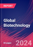 Global Biotechnology - Market Research Report (2014-2029)- Product Image