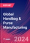 Global Handbag & Purse Manufacturing - Industry Market Research Report - Product Image