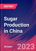 Sugar Production in China - Industry Market Research Report- Product Image