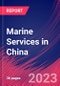 Marine Services in China - Industry Market Research Report - Product Thumbnail Image