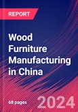 Wood Furniture Manufacturing in China - Industry Market Research Report- Product Image