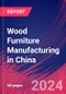 Wood Furniture Manufacturing in China - Industry Market Research Report - Product Thumbnail Image