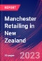 Manchester Retailing in New Zealand - Market Research Report (2014-2029) - Product Image