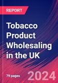 Tobacco Product Wholesaling in the UK - Industry Market Research Report- Product Image