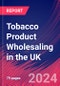 Tobacco Product Wholesaling in the UK - Industry Market Research Report - Product Thumbnail Image