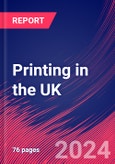 Printing in the UK - Market Research Report (2014-2029)- Product Image