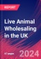 Live Animal Wholesaling in the UK - Market Research Report (2014-2029) - Product Thumbnail Image