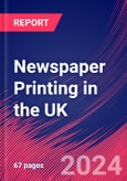 Newspaper Printing in the UK - Market Research Report (2014-2029)- Product Image