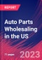 Auto Parts Wholesaling in the US - Industry Market Research Report - Product Image