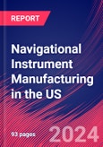 Navigational Instrument Manufacturing in the US - Market Size, Industry Analysis, Trends and Forecasts (2024-2029)- Product Image