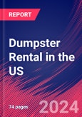 Dumpster Rental in the US - Industry Market Research Report- Product Image